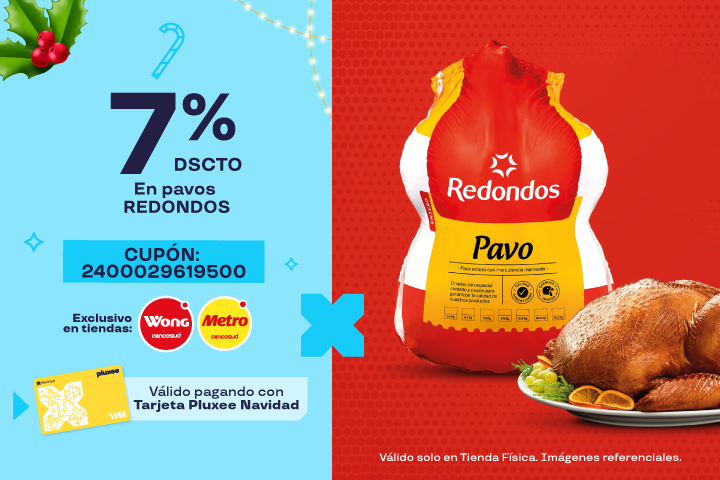 7% DSCTO PAVO REDONDOS. CUPÓN: 2400029619500